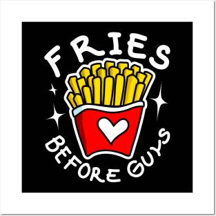 Fries Before Guys Posters and Art